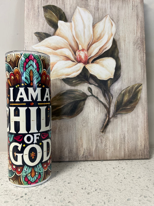 I Am A Child Of God Skinny Tumbler